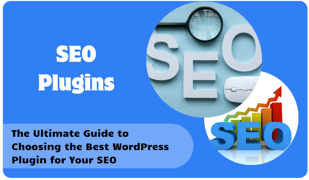 The Ultimate Guide to Choosing the Best WordPress Plugin for Your SEO